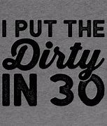 Image result for Dirty 30 Birthday Guy