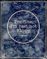 Image result for I'm Fine Just Not Happy