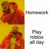 Image result for Playing Roblox Meme