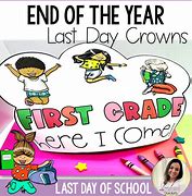 Image result for Last Day of School Crown Printable