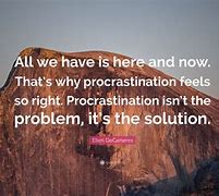 Image result for Procrastination Motivational Quotes