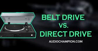 Image result for Belt or Direct Drive Turntable