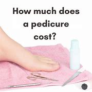 Image result for How Much to Do Pedicure