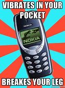 Image result for Drop Nokia 3310 Meme