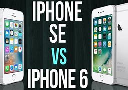 Image result for iPhone SE vs iPhone 6