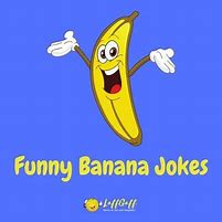 Image result for Adult Banana Jokes