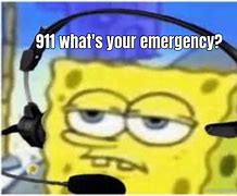 Image result for Hello 911 Meme
