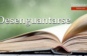 Image result for desenguantarse