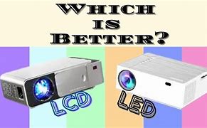 Image result for LCD vs LED Projector