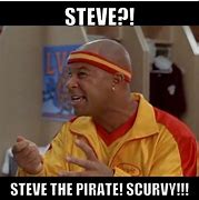 Image result for Steve The Pirate Meme