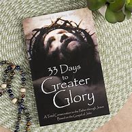 Image result for 33 Days to Greater Glory
