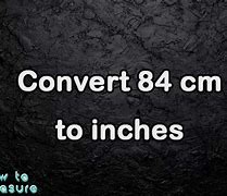 Image result for Convert 84 Cm to Inches