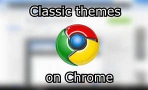 Image result for Old Chrome Themes