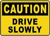 Image result for Slow Down 43Mph Sign