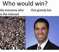Image result for Ajit Pai Memes