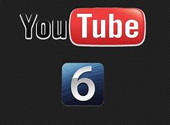 Image result for YouTube On iOS 6