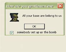 Image result for Hello Gentlemen All Your Base