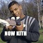 Image result for Gimme Kith Meme