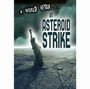 Image result for Asteroid Strike Novel