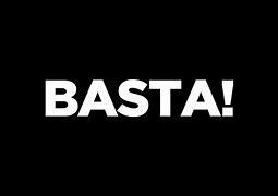 Image result for basta