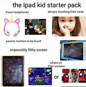 Image result for Sticky iPad Kid Meme