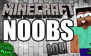 Image result for Minecraft Funny Noobs