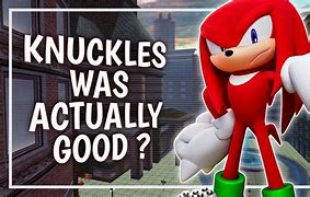 Image result for Knuckles Sonic Adventure Funny