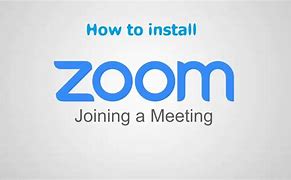 Image result for Zoom Meeting Install