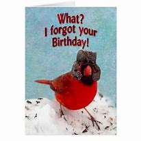 Image result for Forgot Your Birthday Card