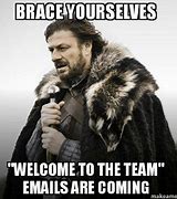 Image result for Welcome to Our Team Funny Meme