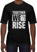 Image result for Together We Rise Shirt SEIU