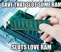 Image result for Add RAM Meme
