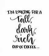 Image result for Where's My Coffee Meme