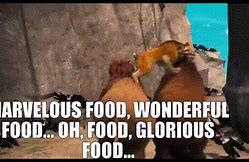 Image result for Glorious Food Ice Age Meme