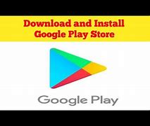 Image result for Install Google Play Store App