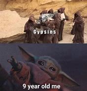 Image result for Nice Try Gypsy Meme