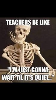 Image result for Teacher Teaching Meme