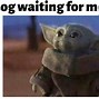 Image result for Baby Yoda Memes Clean