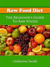 Image result for raw foods diets book