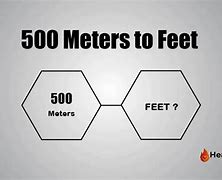 Image result for 500 Meters Converted to Feet