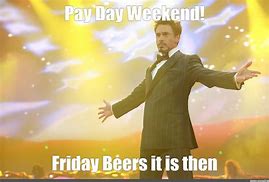 Image result for Payday Weekend Meme
