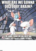 Image result for pinky and the brain eeyore memes