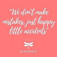 Image result for Bob Ross No Mistakes Just Happy Accidents Wallpaper