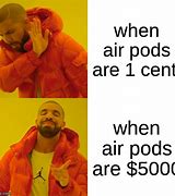 Image result for Giant Air Pods Meme