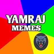 Image result for Yamraj Office Meme