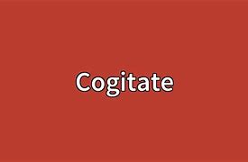 Image result for cogitad