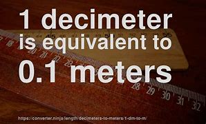 Image result for How Many Decimeters in a Meter