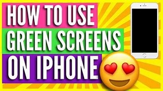 Image result for How to Activate Green Screen On iPhone 11