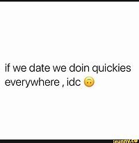 Image result for What If We Date as a Joke Meme