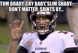 Image result for Tom Brady Cry Baby Meme